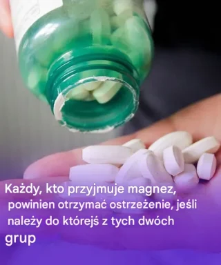 Eksperci ds. zdrowia wydają nowe ostrzeżenie dotyczące suplementów magnezu – szczególnie dla tych dwóch grup wysokiego ryzyka
