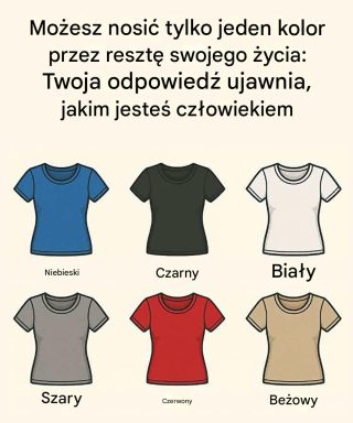 Możesz nosić tylko jeden kolor przez resztę swojego życia: Twoja odpowiedź ujawnia, jakim jesteś człowiekiem