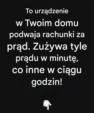To jest urządzenie w Twoim domu, które podwaja Twój rachunek za prąd.