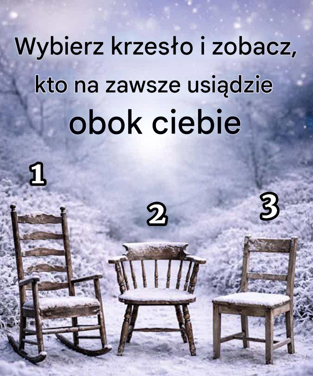 Wybierz krzesło i zobacz, kto na zawsze usiądzie obok ciebie