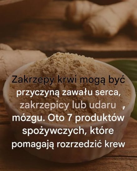 Skrzep krwi może prowadzić do zawału serca, zakrzepicy lub udaru mózgu: Oto 7 produktów spożywczych, które skutecznie rozrzedzają krew, o których musisz wiedzieć