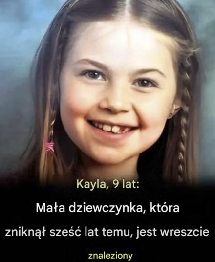 Kayla, 9 lat: Dziewczynka, która zaginęła sześć lat temu, w końcu odnalazła się