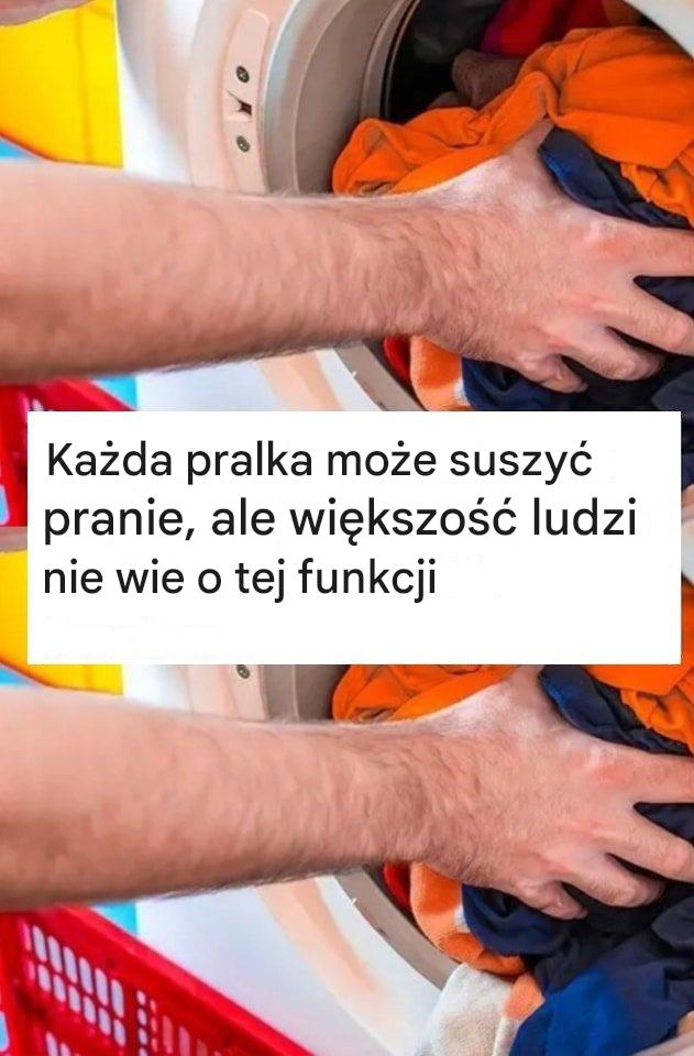 Każda pralka potrafi suszyć pranie, a większość osób nie zna tej funkcji