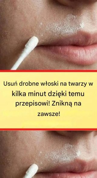 Ta naturalna receptura na stałe usunie włoski z twarzy