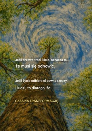 Gdy coś odchodzi – to może być uwolnienie