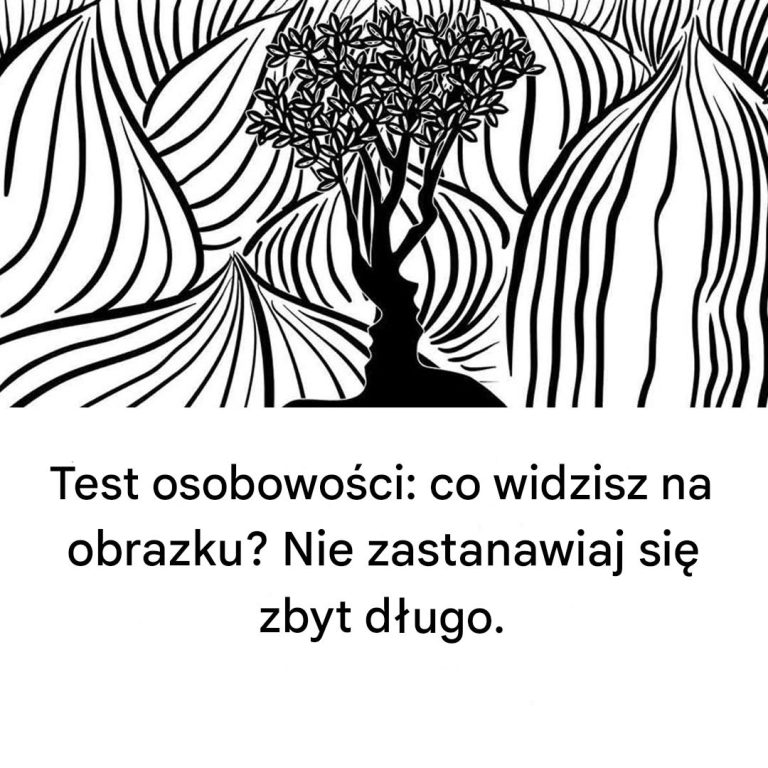 Test osobowości: Co widzisz na obrazku? Nie zastanawiaj się nad tym zbyt długo.