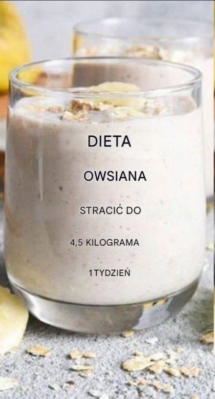 Dieta owsiana, dzięki której schudniesz do 4,5 kg w zaledwie 7 dni