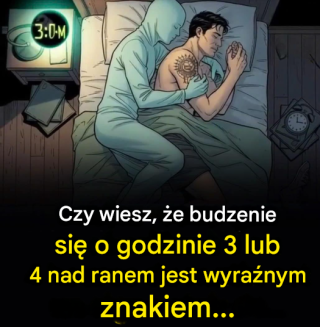 Co oznacza budzenie się o 3 lub 4 rano