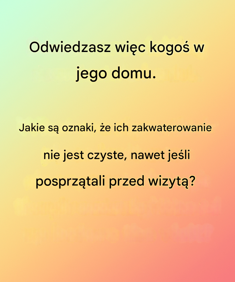 „9 oznak, że twój dom jest brudniejszy, niż myślisz”