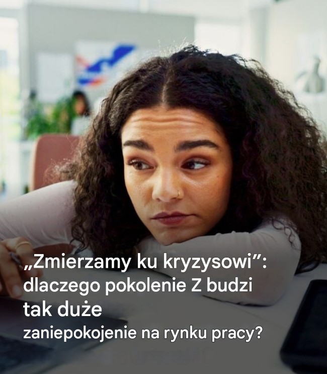 Pokolenie Z w pracy – dlaczego firmy zaczynają się martwić?