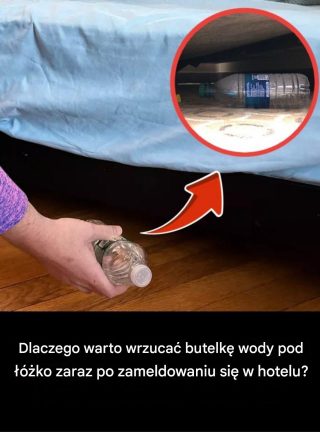 Dlaczego niektórzy podróżni umieszczają butelki z wodą pod łóżkami hotelowymi